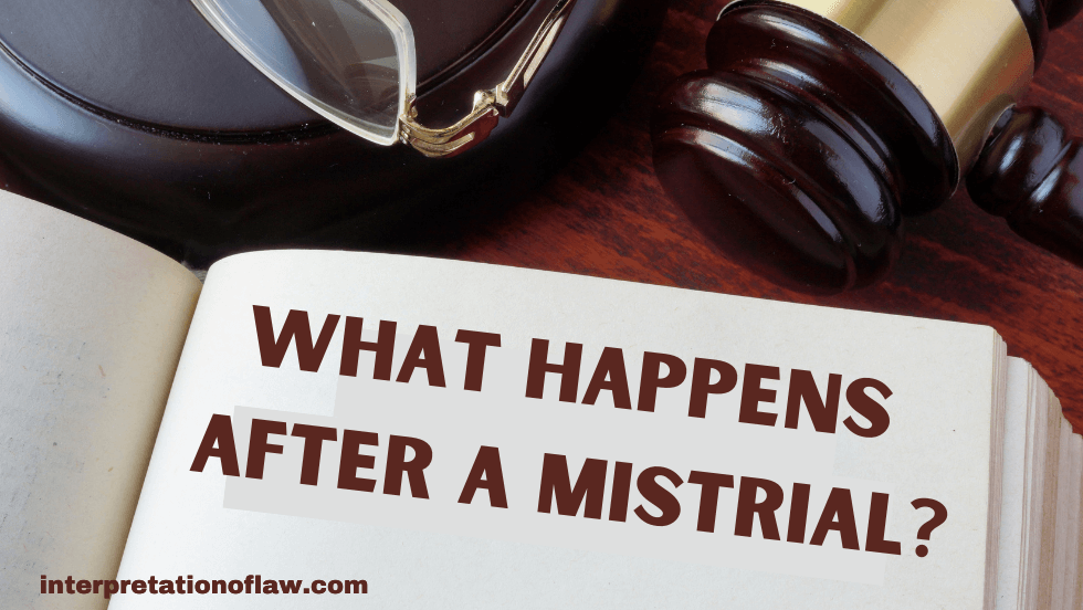 What Happens After a Mistrial?